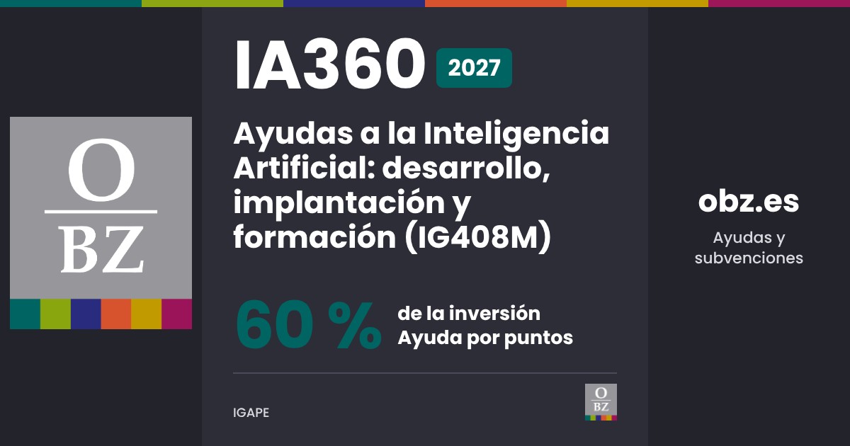 IA360 (IG408M) 2027 del IGAPE: ayudas a la inteligencia artificial, hasta el 60 % de la inversión, ayuda por puntos