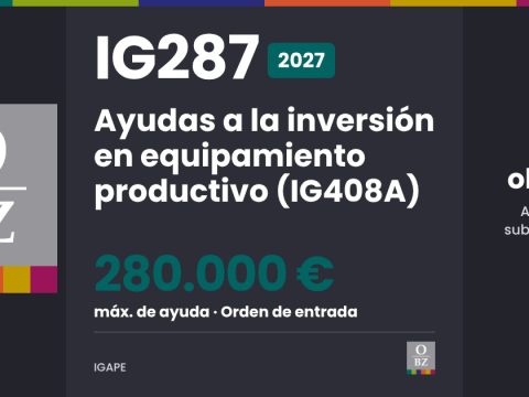 IG287 2027 de IGAPE: Ayudas a la inversión en equipamiento productivo (IG408A). hasta 280.000 € de ayuda, por orden de entrada.