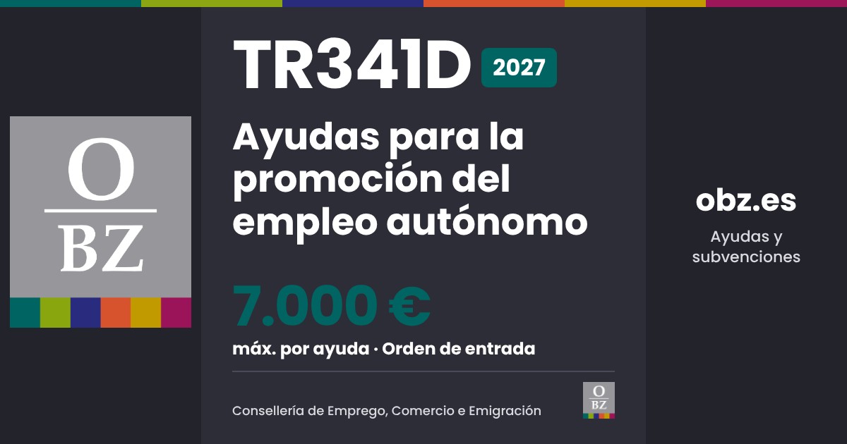 TR341D 2027 de Consellería de Emprego, Comercio e Emigración: Ayudas para la promoción del empleo autónomo. 7.000 € máximos por ayuda, por orden de entrada.